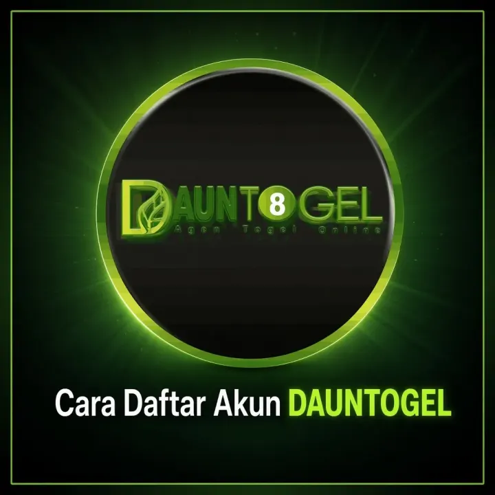 Cara Daftar Akun DAUNTOGEL: Panduan Registrasi Member Baru